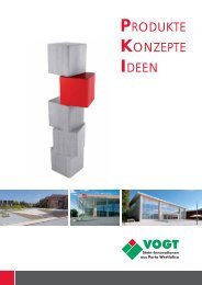 PRODUKTE KONZEPTE IDEEN - Karl Vogt Betonwerke