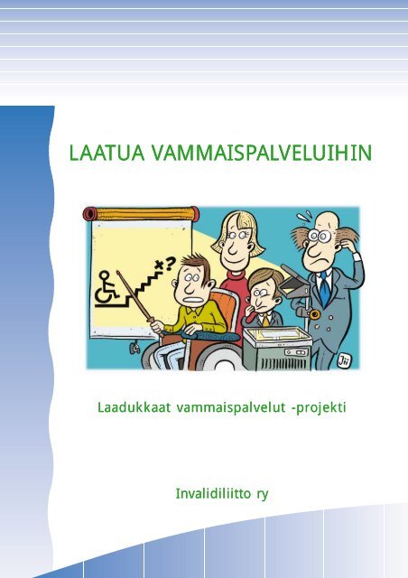 Julkaisu PDF-muodossa - Invalidiliitto.fi - Invalidiliitto ry