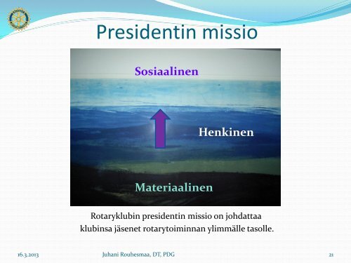 Rouhesmaa-PETS2013-Presidentti johtajana.pdf - Rotarypiiri 1390