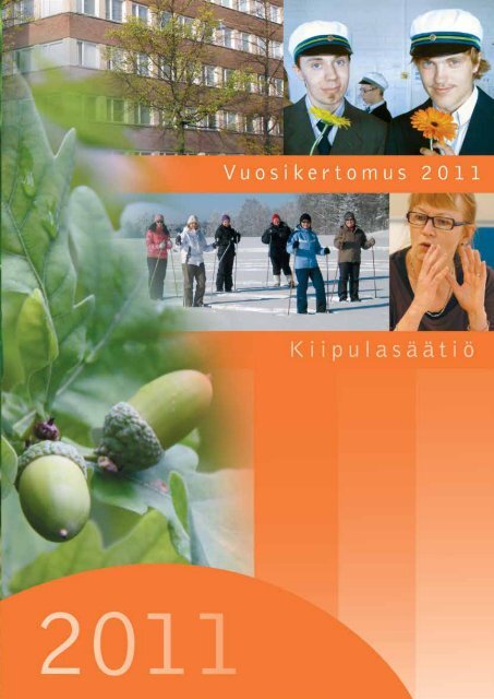 KiipulasÃ¤Ã¤tiÃ¶, vuosikertomus 2011 - Kiipulan ammattiopisto