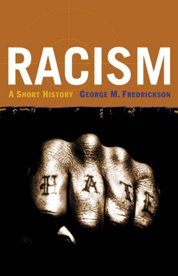 Racism - A Short History - George M Fredrickson.pdf - WNLibrary