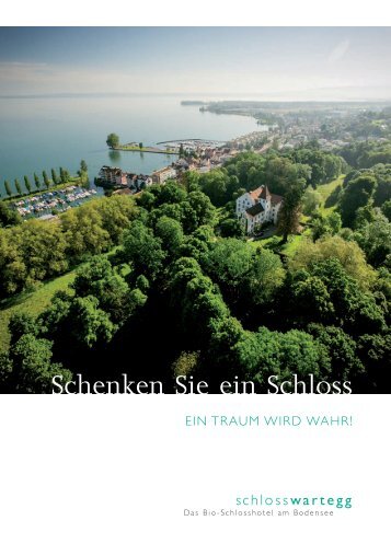 Schenken Sie ein Schloss - Schloss Wartegg