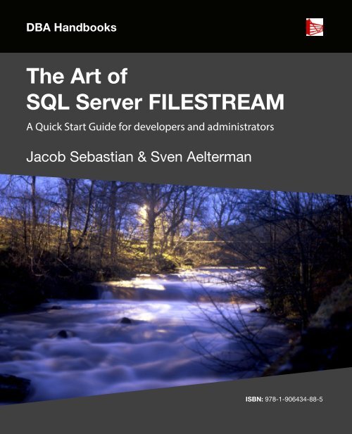 The Art of SQL Server FILESTREAM - Red Gate Software