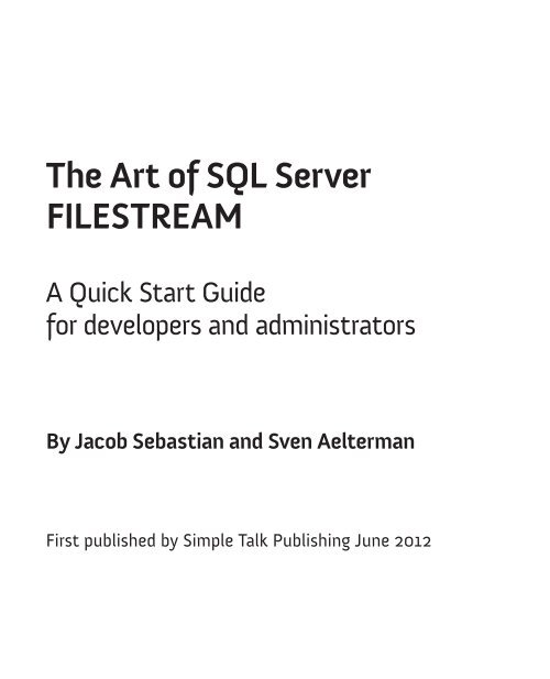 The Art of SQL Server FILESTREAM - Red Gate Software