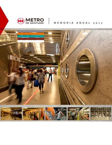 M E M O R I A A N U A L 2 0 1 2 - Metro de Santiago