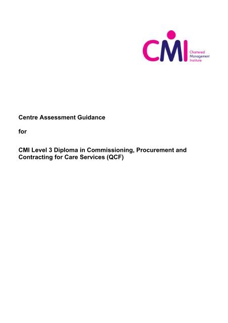 Centre Assessment Guidance for CMI Level 3 Diploma in ...