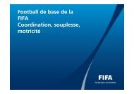 Football de base de la FIFA Coordination, souplesse ... - La Zone ASB