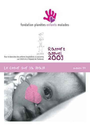 Rapport annuel 2009 éditorial - Fondation Planètes Enfants Malades