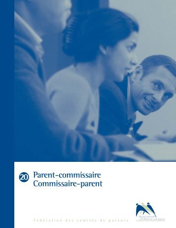 Parent-commissaire Commissaire-parent - FÃ©dÃ©ration des comitÃ©s ...