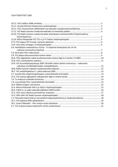 1 YLEN TIEDOTTEET 2005 29.11. YLEn hallitus 2006 ... - Yle yhtiÃ¶nÃ¤