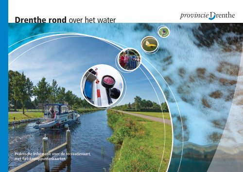 Brochure Drenthe rond over het water (8927 kB) - Provincie Drenthe