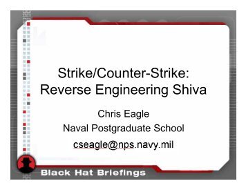 Strike/Counter-Strike: Reverse Engineering Shiva - Black Hat