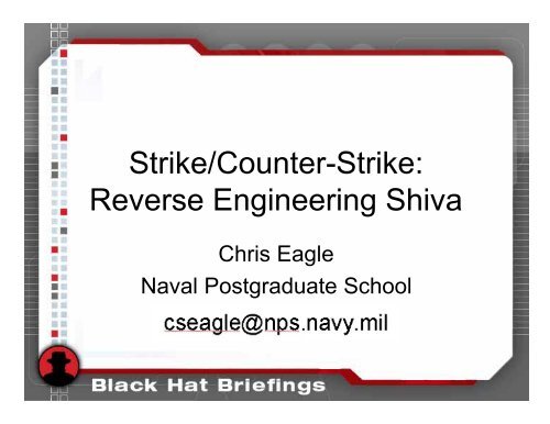 Strike/Counter-Strike: Reverse Engineering Shiva - Black Hat