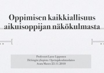 Professori Lasse Lipponen Helsingin yliopisto ...