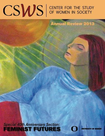 CSWS 2013 Annual Review - Center for the Study of Women in ...