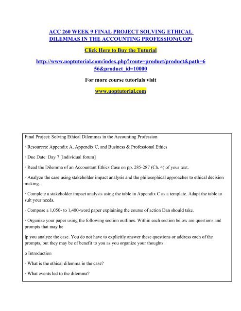 Acc 260 Week 9 Final Project Solving Ethical Dilemmas In The Accounting Profession Uop