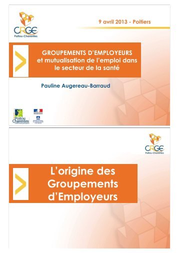 L'origine des Groupements d'Employeurs - ARS Poitou-Charentes