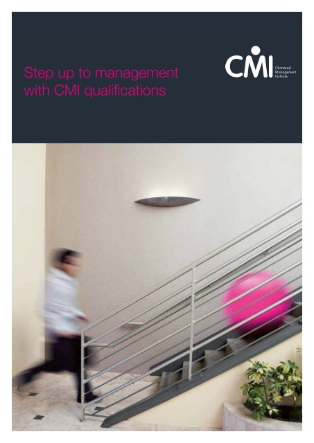 Step up to management with CMI qualifications - Chartered ...