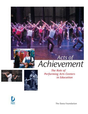The Role of Performing Art Centers in Education - Dana Foundation