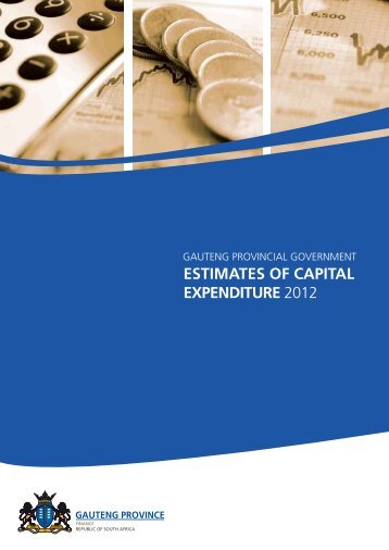 Estimate of capital expenditure - Gauteng Provincial Treasury