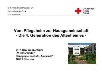 Vom Pflegeheim zur Hausgemeinschaft - Die 4. Generation des ...