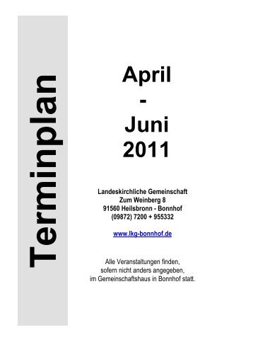 April - Juni 2011 - Landeskirchliche Gemeinschaft Heilsbronn-Bonnhof
