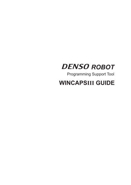 WINCAPS III Guide - DENSO Robotics