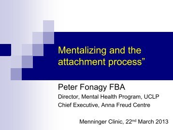 Presentatie Peter Fonagy - Creating Connections
