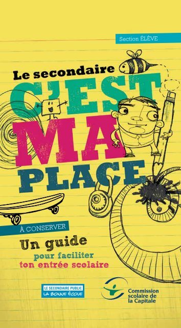 Guide Le secondaire, c'est ma place - Commission scolaire de la ...