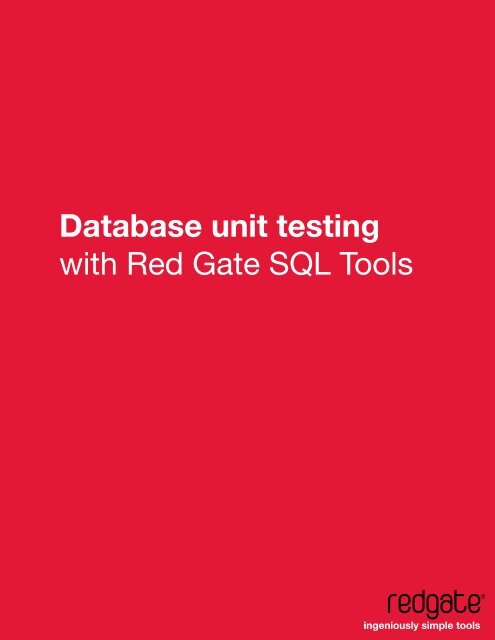 Database unit testing with Red Gate SQL Tools - Red Gate Software