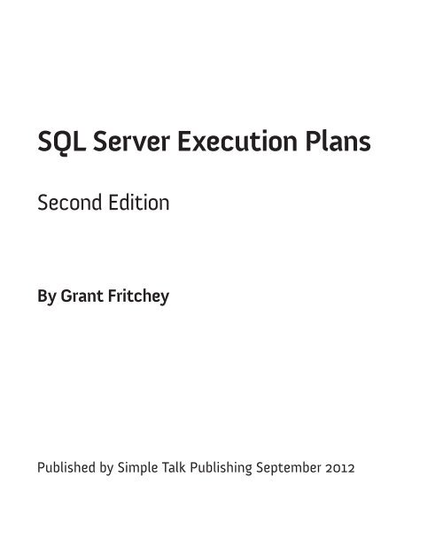 SQL Server Execution Plans - Grant Fritchey - SQLServerCentral.com