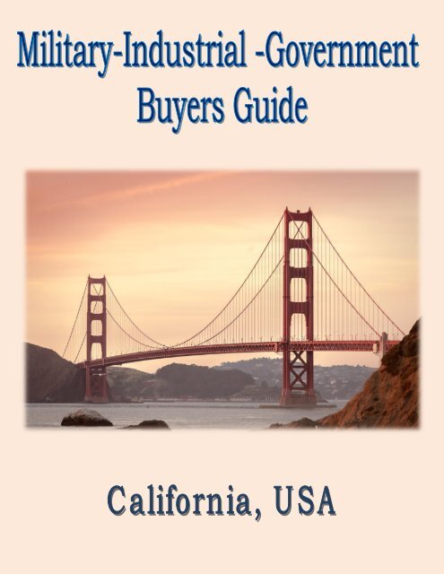 Military, Industrial &amp; Government Buyers Guide for California, USA.