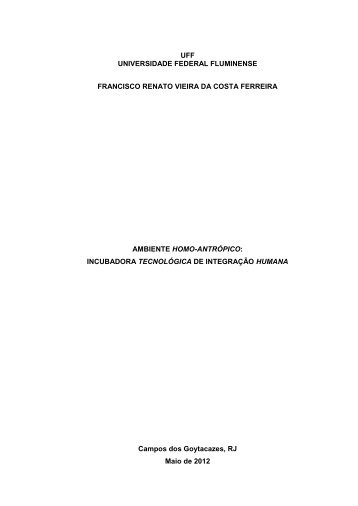 AMBIENTE HOMO-ANTRÓPICO:  INCUBADORA TECNOLÓGICA DE INTEGRAÇÃO HUMANA