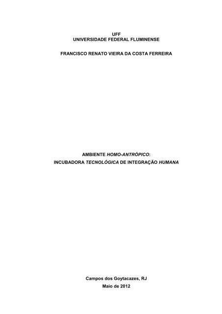 AMBIENTE HOMO-ANTRÓPICO:  INCUBADORA TECNOLÓGICA DE INTEGRAÇÃO HUMANA