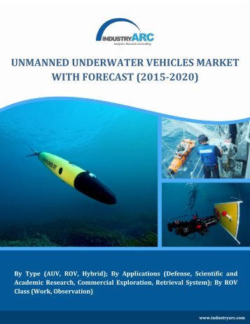 UNMANNED UNDERWATER VEHICLES MARKET WITH FORECAST (2015-2020)