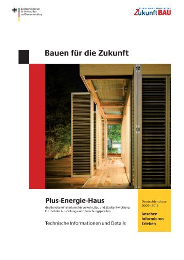 Bauen für die Zukunft Plus-Energie-Haus - Bundesministerium für ...