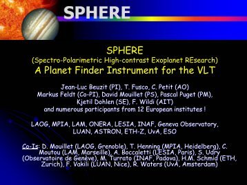 SPHERE A Planet Finder Instrument for the VLT - AO4ELT