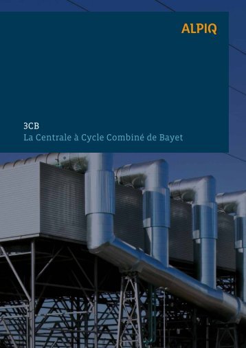 3CB - La Centrale Ã  Cycle CombinÃ© de Bayet PDF - Alpiq France