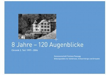 8 Jahre – 120 Augenblicke - Fontana Passugg