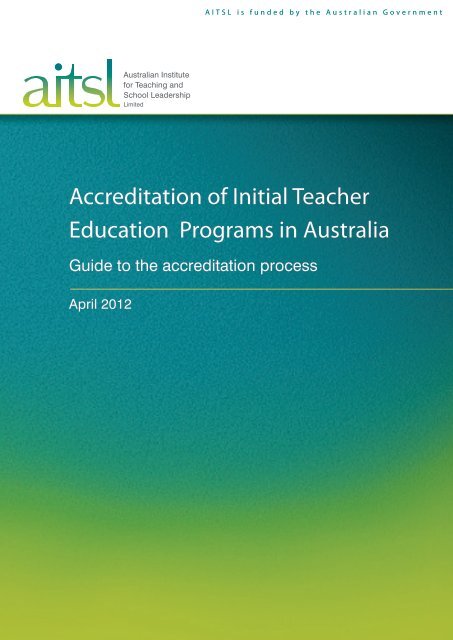 Guide to the accreditation process - Australian Institute for Teaching ...
