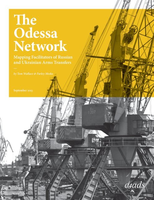 C4ads The Odessa Network Mapping Facilitators Of Russian And Ukranian Arms Transfers Sept 13