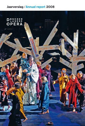 Jaarverslag /Annual report 2008 - De Nederlandse Opera