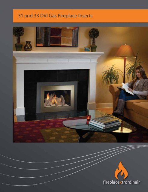 31 and 33 DVI Gas Fireplace Inserts - Fireplace Xtrordinair