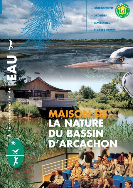 la nature du bassin d'arcachon maison de - Ecotourisme dans les ...