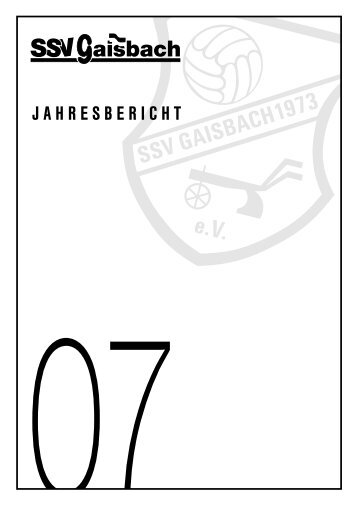 Jahresbericht 2007 - SSV Gaisbach