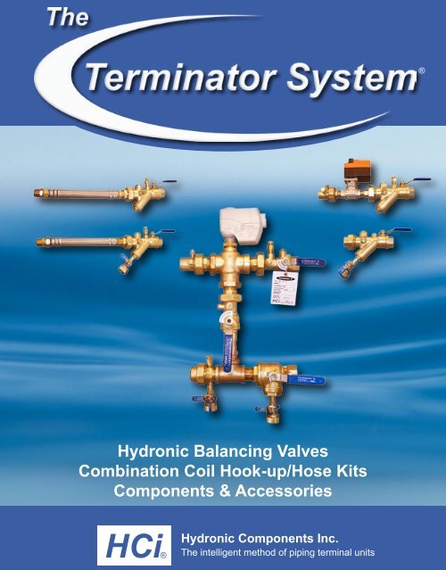 HCi Hydronic Components Inc., Terminator Balancing Valves