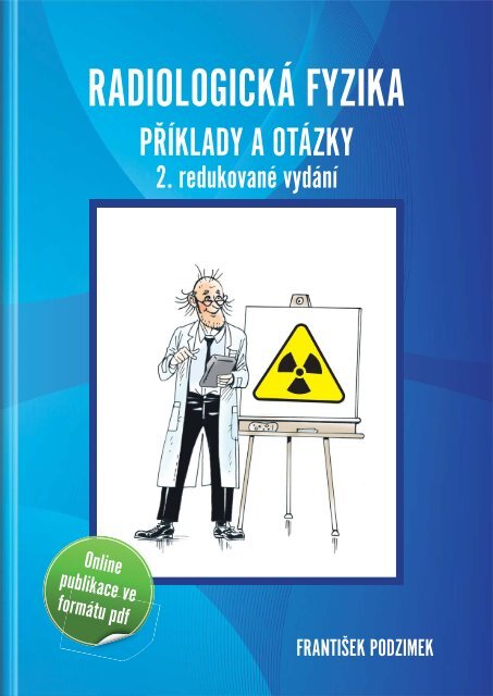 RadiologickÃ¡ fyzika. PÅÃ­klady a otÃ¡zky, 2. redukovanÃ© ... - Databook.cz