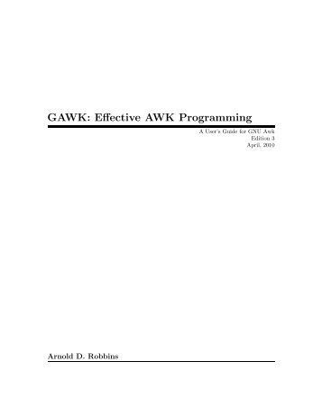 GAWK: Effective AWK Programming