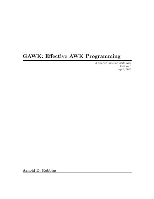 GAWK: Effective AWK Programming