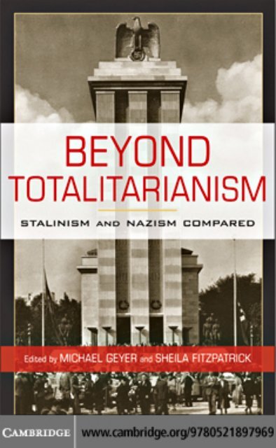 'Beyond Totalitarianism - Stalinism and Nazism Compared'